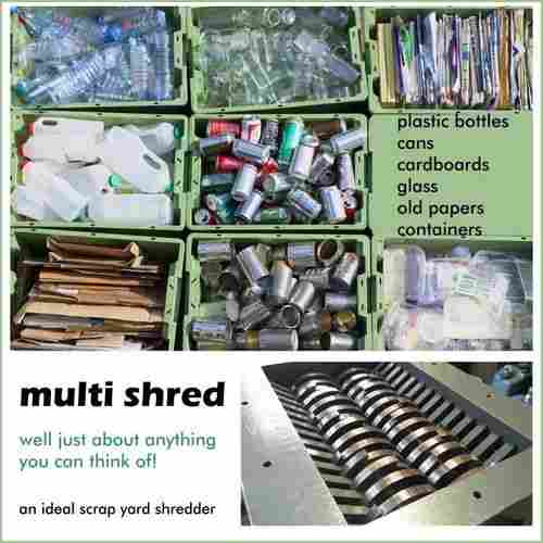 Multi Shredder for Wood, Rubber, Plastic Bottles, Cans and Containers etc