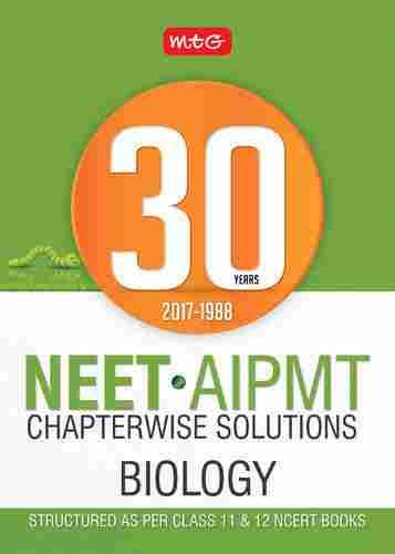 30 Years NEET-AIPMT Chapterwise Solutions - Biology 2018