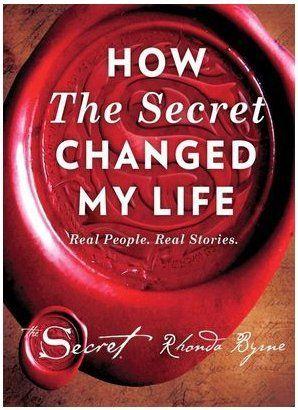 How The Secret Changed My Life: Real People. Real Stories Non Fiction Books