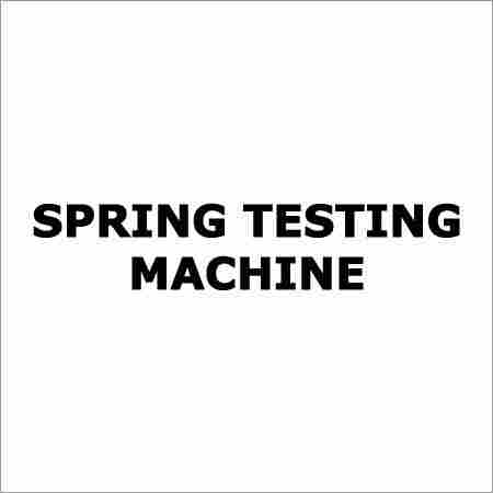 Spring Testing Machine