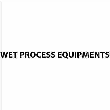 Wet Process Equipments