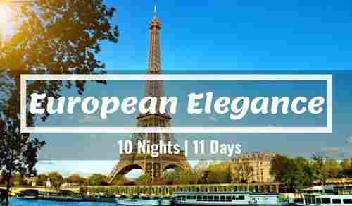 European Elegance 10N/11D | Europe Tour Package