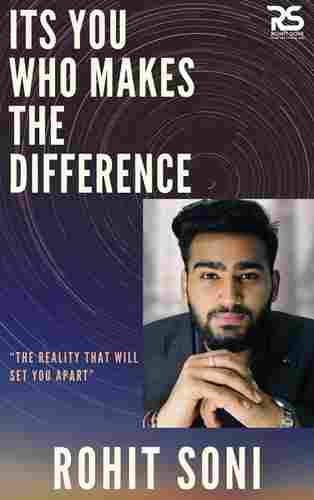It's You Who Makes the Difference Book by Rohit Soni