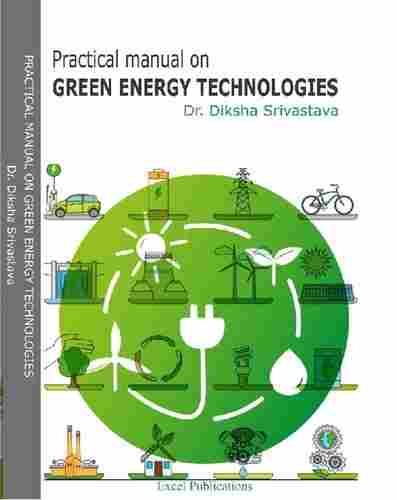 Practical Manual On Green Energy Technologies Book by Dr. Diksha Srivastava