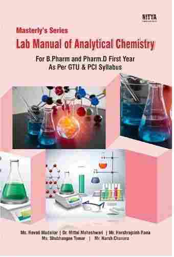 Lab Manual of Analytical Chemistry for B.Pharm and Pharm.D First Year As Per GTU & PCI Syllabus