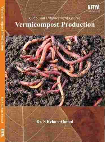 Vermicompost Production Book by Dr. S Rehan Ahmad