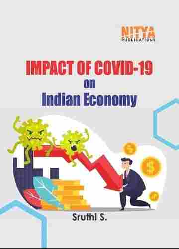 Impact of Covid-19 on Indian Economy Book by Sruthi S