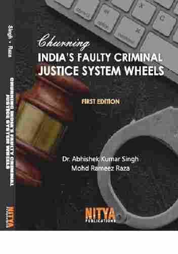 Churning Indias Faulty Criminal Justice System Wheels Book