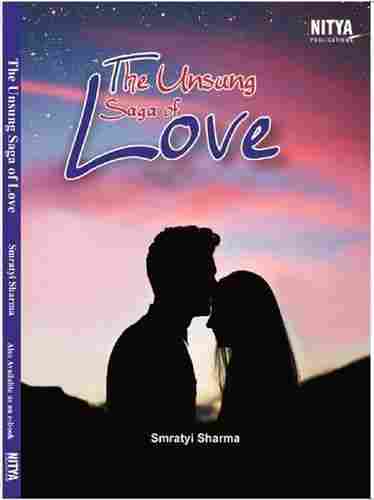 The Unsung Saga of Love Book by Smratyi Sharma