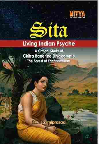 A Critical Study of Chitra Banerjee Divakarunia  s The Forest of Enchantments Book