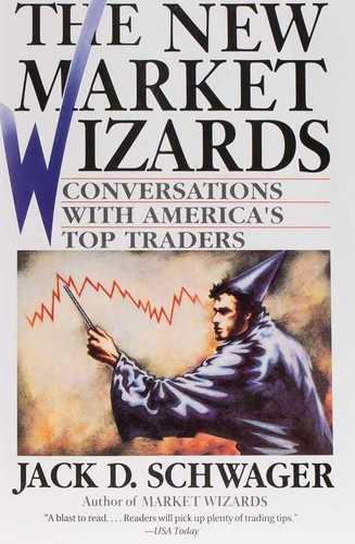 The New Market Wizards Jack D. Schwager Book
