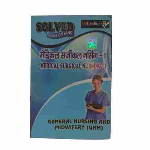 Medical Surgical Nursing - 1 Book For General Nursing And Midwifery (GNM)