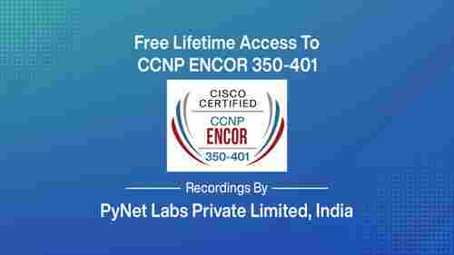 Cisco CCNP ENCOR (350-401 ENCOR) Certification