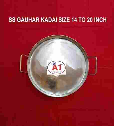 Stainless Steel Gauhar Kadai, Size 14 To 20 Inch