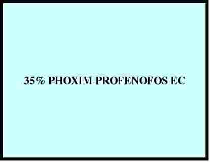 35% PHOXIM PROFENOFOS EC