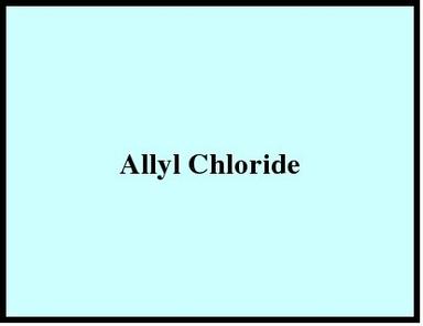 Allyl Chloride