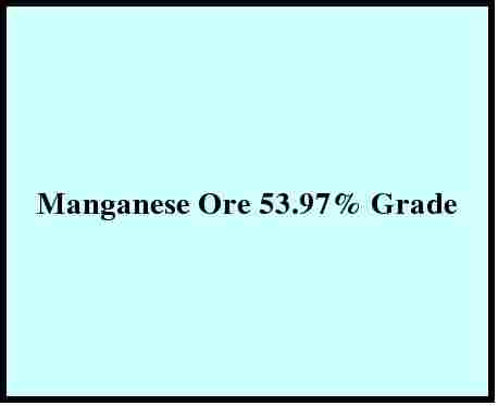 Manganese Ore 53.97% Grade