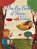 The Big Book Of Stories With Values