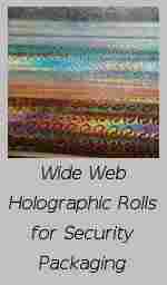 Wide Web Holographic Rolls for Security Packaging