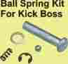 Ball Spring Kit For Kick Boss