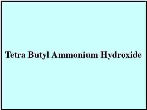 Tetra Butyl Ammonium Hydroxide
