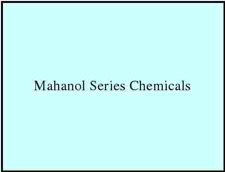 Mahanol Series Chemicals