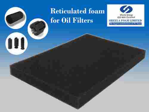 Reticulated Foams For Oil Filters