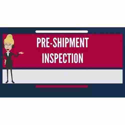 Pre-Shipment Inspection Services