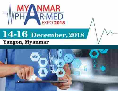 Myanmar Phar-Med Expo 2018