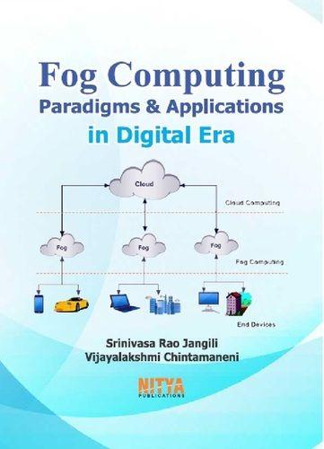 Fog Computing : Paradigms and Applications in Digital Era Book