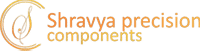 SHRAVYA PRECISION COMPONENTS