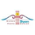 Shree Shyam Home Decor