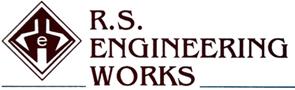 R. S. ENGINEERING WORKS