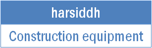 HARSIDDH CONSTRUCTION EQUIPMENT