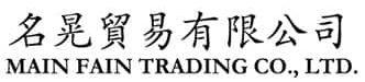 MAIN FAIN TRADING CO., LTD.