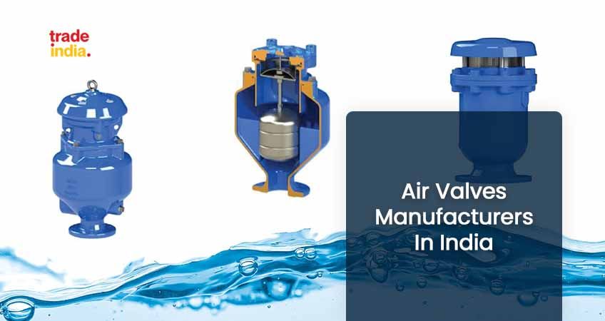 Top 10 Air Valves Manufacturers, Suppliers & Exporters in India