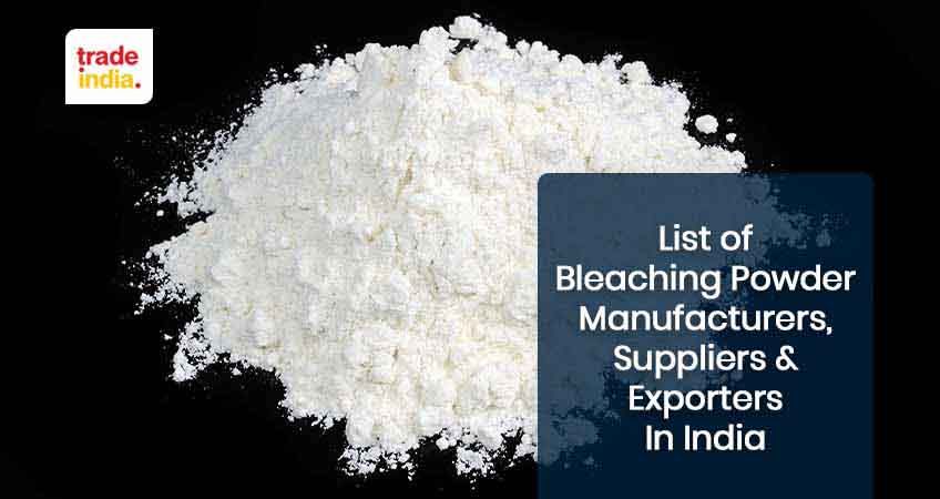 India’s Best Bleaching Powder Manufacturers & Suppliers