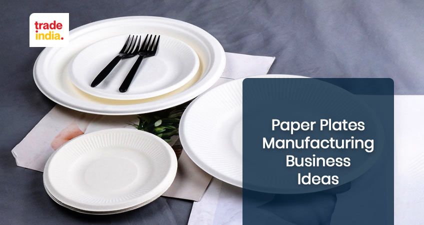 Paper Plates Making Business Ideas