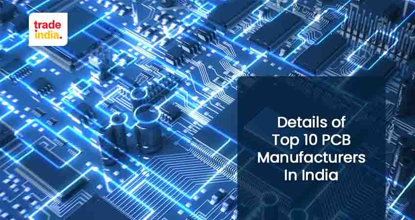 Top 10 Trusted PCB Manufacturing Companies in India