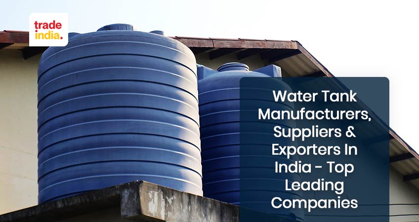 Water Tank: Top 10 Manufacturers, Suppliers & Exporters in India