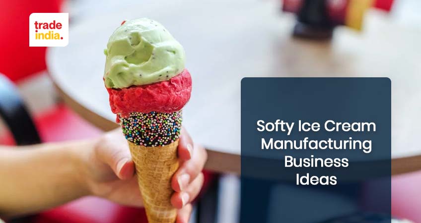 Softy Ice Cream Making Business: A Brief Plan