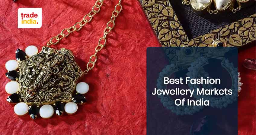 List of Best Fashion Jewellery Markets of India