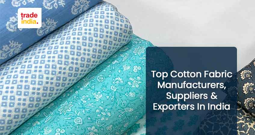 Top 9 Cotton Fabric Manufacturing Companies in India
