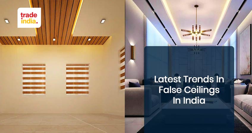Latest Trends In False Ceilings India