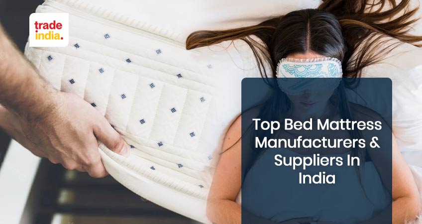 10 Best Bed Mattress Manufacturing Companies in India