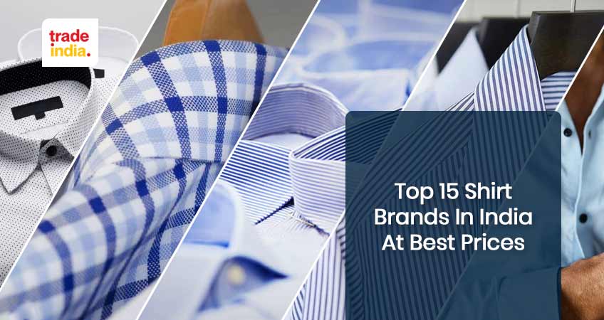 15 Best Shirt Brands in India with Price Range