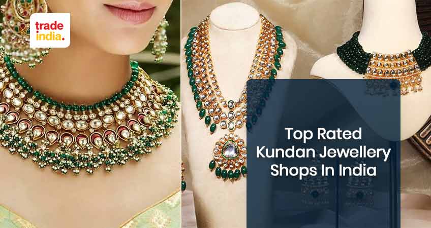 Top Rated Kundan Jewellery Shops In India