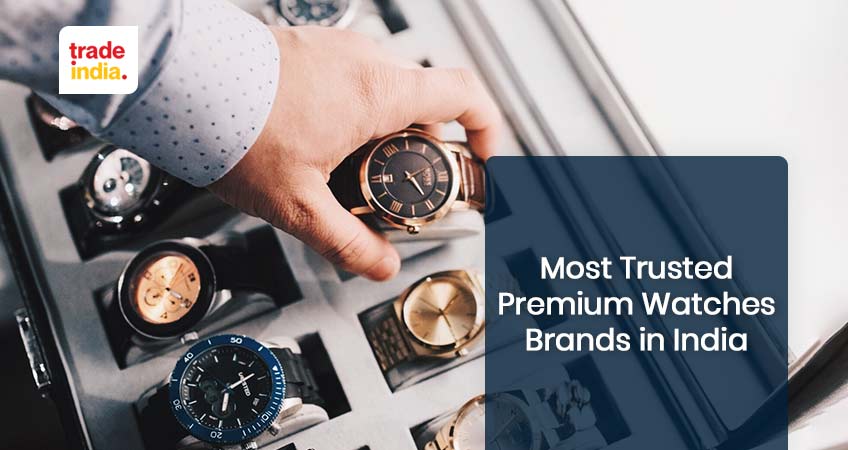 Most trusted watch brands sale
