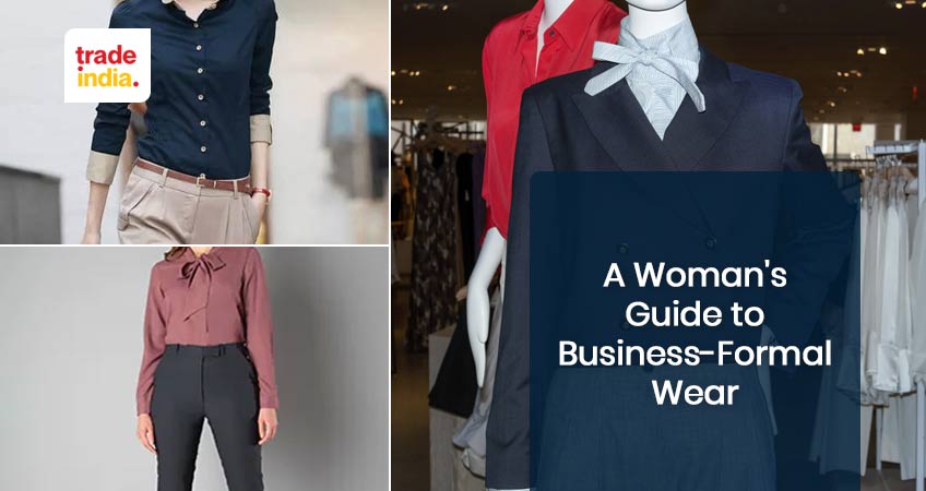 A Woman's Guide to Business-Formal Wear