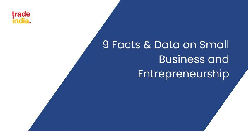 9 Facts & Data on Small Business and Entrepreneurship